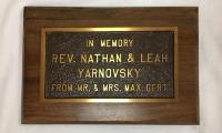 Plaque that reads, "In Memory of Rev. Nathan &amp; Leah Yarnovsky From Mr. &amp; Mrs. Max Gert." 