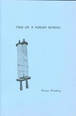 "Tale of a Torah Scroll: A Chapter In German-American Jewish History" by Werner Weinberg 